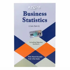 I.Com Part 2 Business Statistics Key Book | Azeem Academy | Prof. Nazir Hussain & Irfan Elahi | Class 12